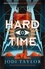 Jodi Taylor - Hard Time - a bestselling time-travel adventure like no other.