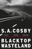 S. A. Cosby - Blacktop Wasteland.