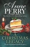 Anne Perry - A Christmas Legacy.