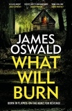 James Oswald - What Will Burn.