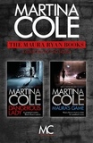 Martina Cole - The Maura Ryan Books - Dangerous Lady and Maura's Game.