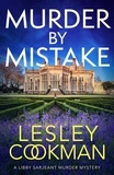 Lesley Cookman - Murder by Mistake - A totally addictive cosy mystery.