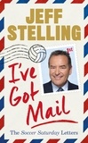 Jeff Stelling - I've Got Mail - The Soccer Saturday Letters.