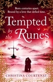 Christina Courtenay - Tempted by the Runes - The stunning and evocative timeslip novel of romance and Viking adventure.