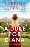 Sabrina Jeffries - A Duke for Diana - Meet the Designing Debutantes!.