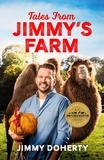 Jimmy Doherty - Tales from Jimmy's Farm: A heartwarming celebration of nature, the changing seasons and a hugely popular wildlife park.