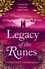 Christina Courtenay - Legacy of the Runes - The spellbinding conclusion to the adored Runes series.