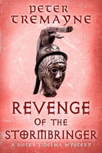 Peter Tremayne - Revenge of the Stormbringer - Sister Fidelma Mysteries Book 34.
