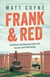 Matt Coyne - Frank and Red - The heart-warming story of an unlikely friendship.