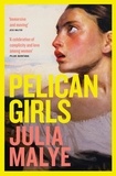 Julia Malye - Pelican Girls.