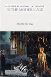 Kim Solga et Mechele Leon - A Cultural History of Theatre - Volumes 1-6.