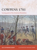 Ed Gilbert et Catherine Gilbert - Cowpens 1781 - Turning point of the American Revolution.