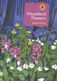 Keith Kirby - Woodland Flowers - Colourful past, uncertain future.