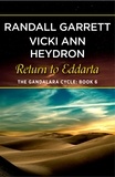 Randall Garrett et Vicki Ann Heydron - Return to Eddarta.