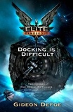 Gideon Defoe - Elite Dangerous: Docking is Difficult.