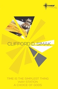 Clifford D. Simak - Clifford Simak SF Gateway Omnibus.