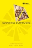 Edgar Rice Burroughs - Tarzan's Quest and Other Tales.