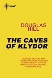 Douglas Hill - The Caves of Klydor.
