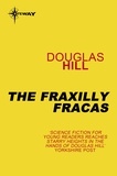 Douglas Hill - The Fraxilly Fracas.
