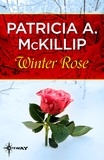 Patricia A. McKillip - Winter Rose.