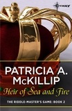 Patricia A. McKillip - Heir of Sea and Fire.
