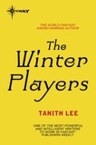 Tanith Lee - The Winter Players.