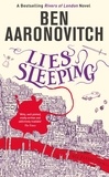 Ben Aaronovitch - Lies Sleeping - Book 7 in the #1 bestselling Rivers of London series.