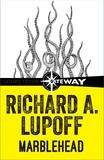 Richard A. Lupoff - Marblehead - Lovecraft Book 2.