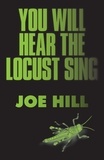 Joe Hill - You Will Hear the Locust Sing.