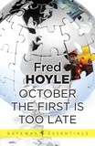 Fred Hoyle - October the First Is Too Late.