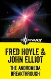 Fred Hoyle et John Elliott - Andromeda Breakthrough.
