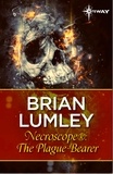 Brian Lumley - Necroscope®: The Plague-Bearer.
