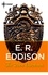 E. R. Eddison - The Worm Ouroboros.