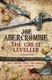 Joe Abercrombie - The Great Leveller - Best Served Cold, The Heroes and Red Country.