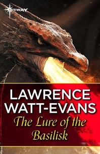 Lawrence Watt-Evans - The Lure of the Basilisk.