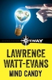 Lawrence Watt-Evans - Mind Candy.