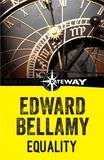 Edward Bellamy - Equality.