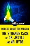 Robert Louis Stevenson - The Strange Case of Dr Jekyll and Mr Hyde.