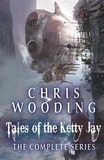 Chris Wooding - Tales of the Ketty Jay - Retribution Falls, The Black Lung Captain, The Iron Jackal, The Ace of Skulls.