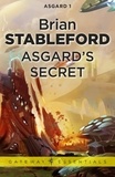 Brian Stableford - Asgard's Secret: Asgard 1.