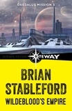 Brian Stableford - Wildeblood's Empire: Daedalus Mission 3.