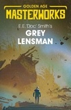 E.E. 'Doc' Smith - Grey Lensman.
