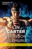 Lin Carter - Thongor of Lemuria.