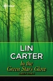 Lin Carter - In the Green Star's Glow.