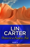 Lin Carter - Down to a Sunless Sea.