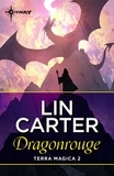 Lin Carter - Dragonrouge.