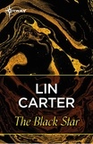 Lin Carter - The Black Star.