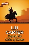 Lin Carter - Beyond the Gates of Dream.