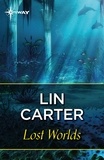 Lin Carter - Lost Worlds.