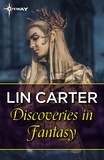 Lin Carter - Discoveries in Fantasy.
